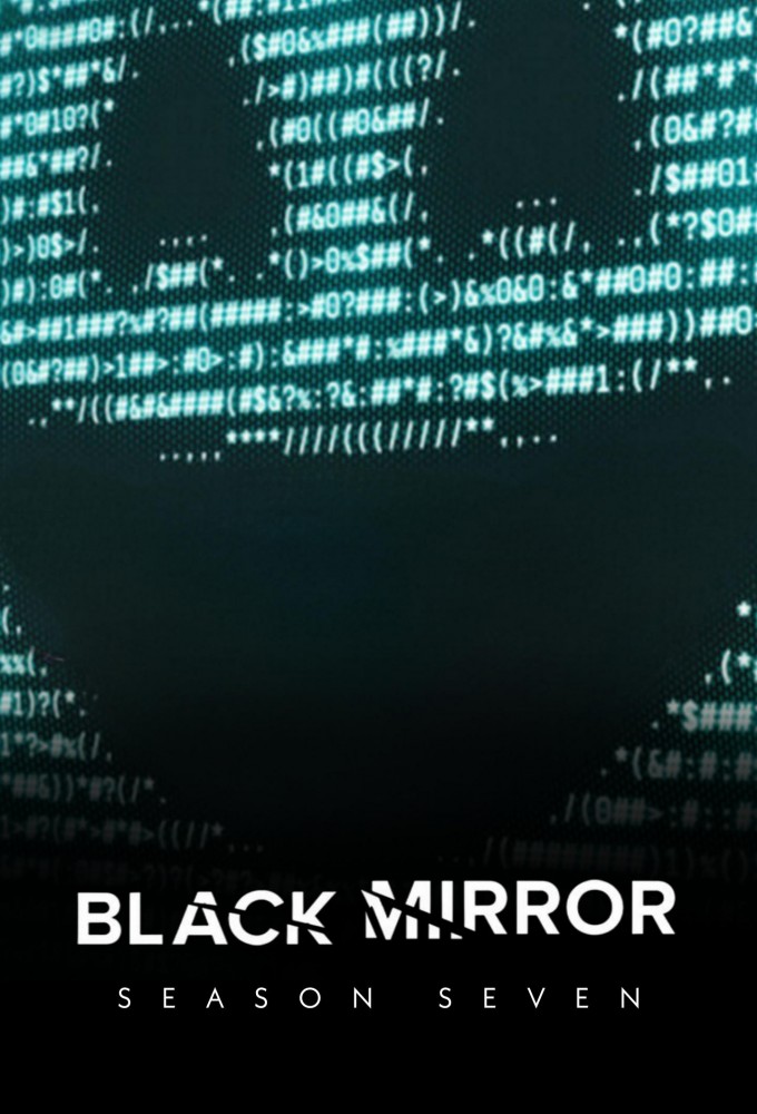 Black Mirror - Season 7 [307040] (A1744269893) [[TV Shows]] --Plex--